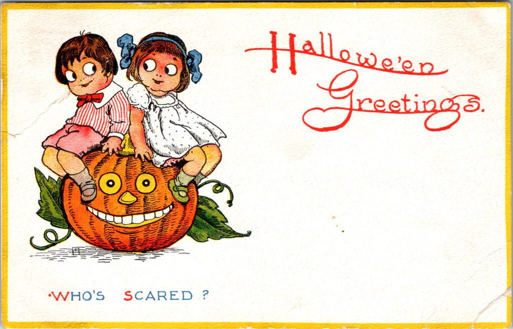 Halloween - Who's Scared Hallowe'en Greetings postcard - E23081