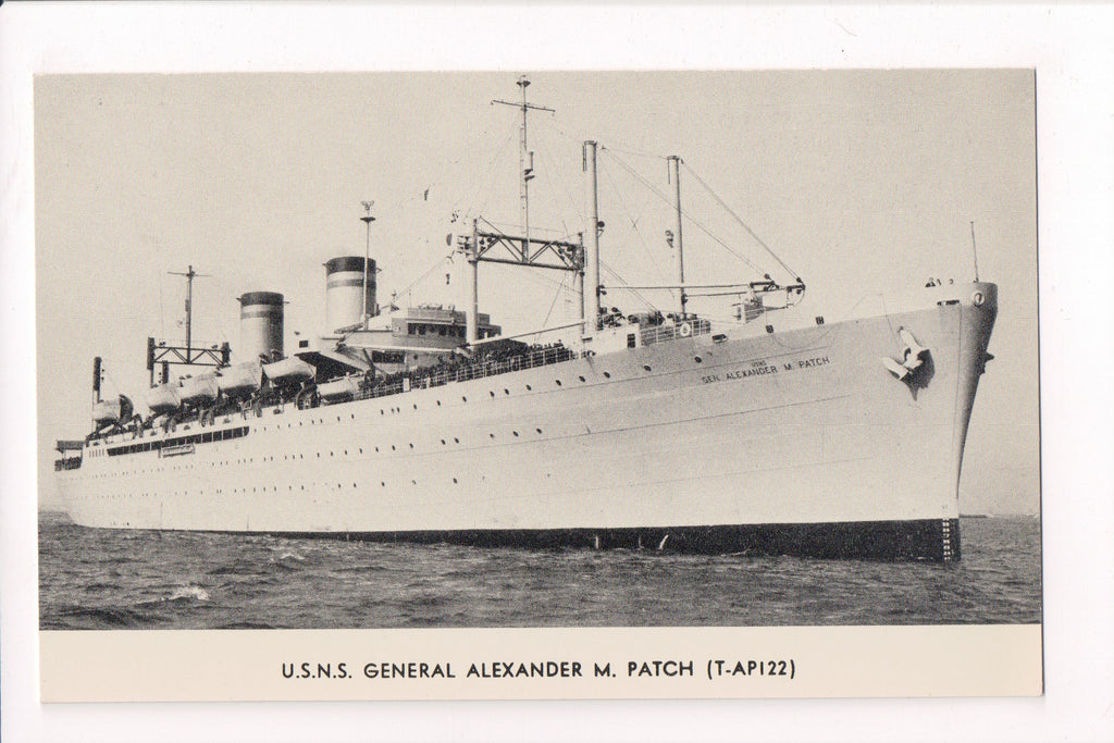 Ship Postcard - GENERAL ALEXANDER M PATCH - USNS (original SOLD) D07265